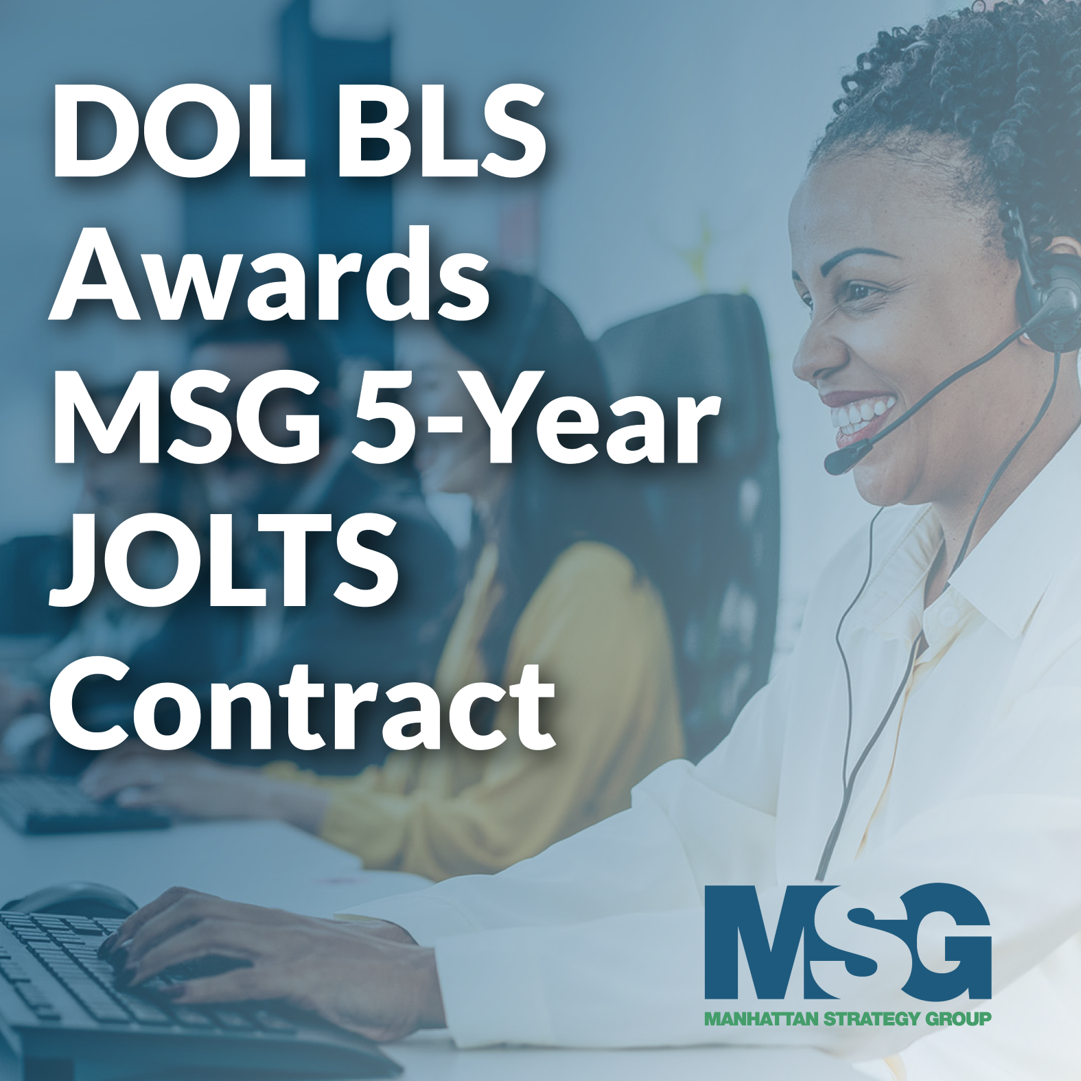 Card with text: DOL BLS Awards MSG 5-year JOLTS Contract